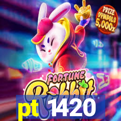 pt 1420